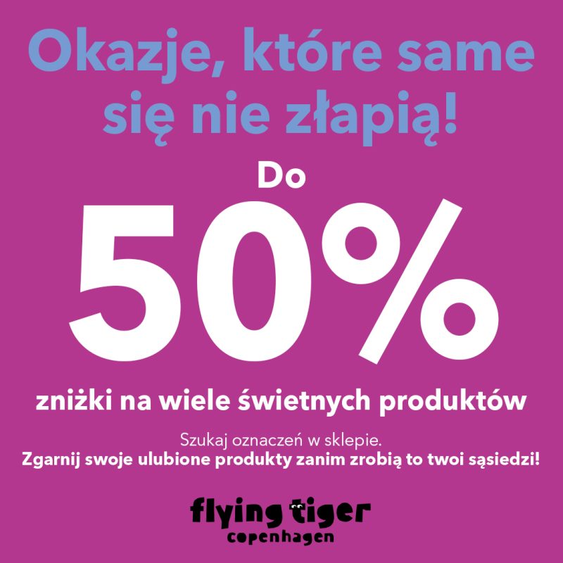 Grafika promocyjna Flying Tiger Copenhagen w Galerii Młociny z napisem Okazje, które same się nie złapią i informacją o zniżkach do -50%.