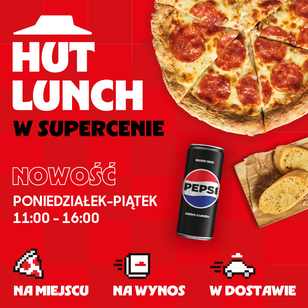 Na grafice przedstawiona jest apetyczna pizza z oferty lunchowej i puszka Pepsi Zero Cukru. Informacja o Hut Lunch.