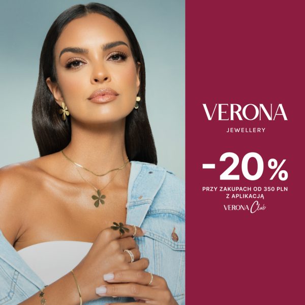 Grafika przedstawia kobietę, która ma na sobie biżuterię marki Verona. Po prawej stronie, nań bordowym tle informacja o promocji -20% przy zakupach za 350 złoty z aplikacją.