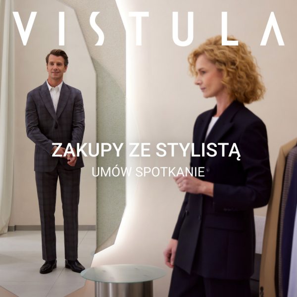 Usługa bezpłatnych zakupów ze stylistą w salonie Vistula Galeria Młociny moda męska i damska Warszawa