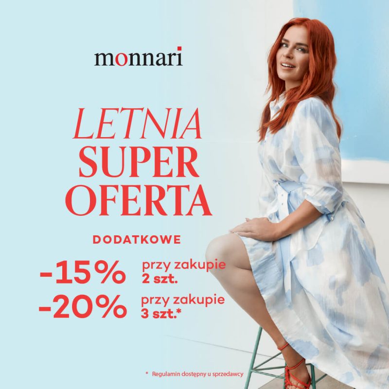 Zdjęcie z letniej kampanii Monnari, przedstawiające kobietę w eleganckiej, jasnej sukience, utrzymane w ciepłej, słonecznej kolorystyce. Na grafice informacja o Letniej Super Ofercie, dodatkowe 15% i 20%.