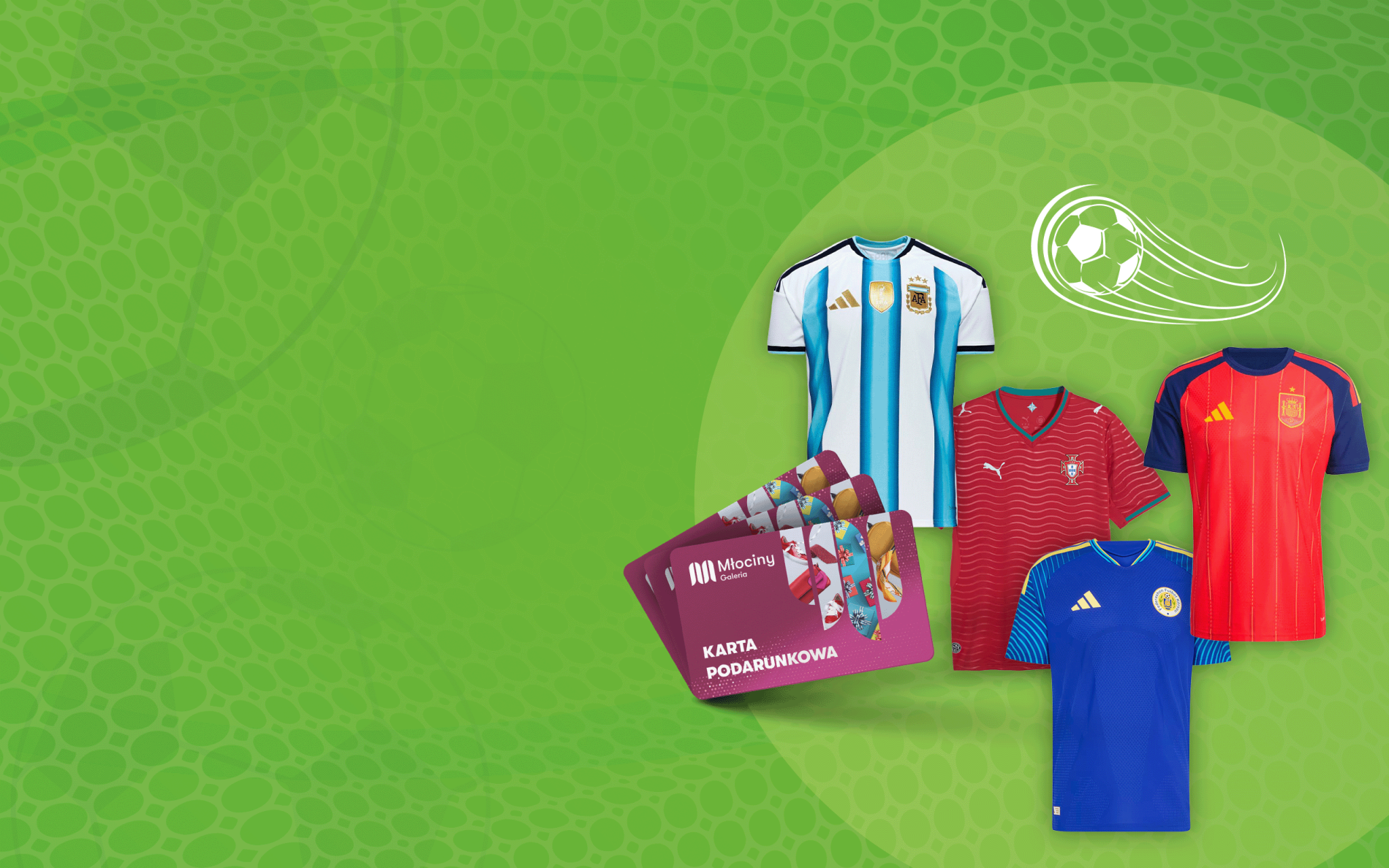 Plakat promocyjny prezentuje repliki koszulek sportowych m.in. Argentyny i Hiszpanii rozłożone na tle zielonego koła z motywem piłkarskim. Obok ubrań widoczne są karty prezentowe z napisem „Karta Podarunkowa Galeria Młociny”, sugerujące charakter organizowanego konkursu.
