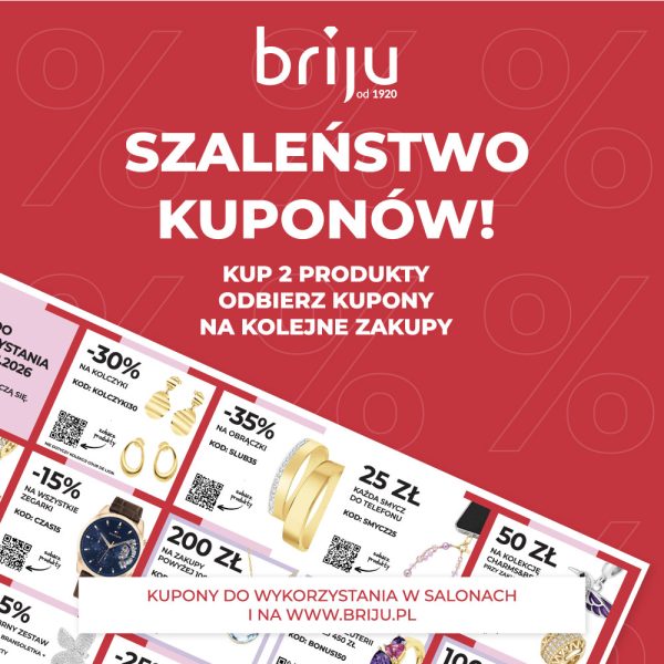 Grafika reklamowa marki Briju informuje o akcji promocyjnej „Szaleństwo Kuponów!”, w ramach której za zakup dwóch produktów otrzymuje się kupony rabatowe na kolejne zakupy. Na czerwonym tle zaprezentowano arkusz z różnymi kuponami zniżkowymi i kodami, na których widać m.in. kolczyki, obrączki, zegarek oraz propozycje kwotowe (np. 200 zł czy 50 zł) przeznaczone do wykorzystania w salonach oraz w sklepie internetowym.