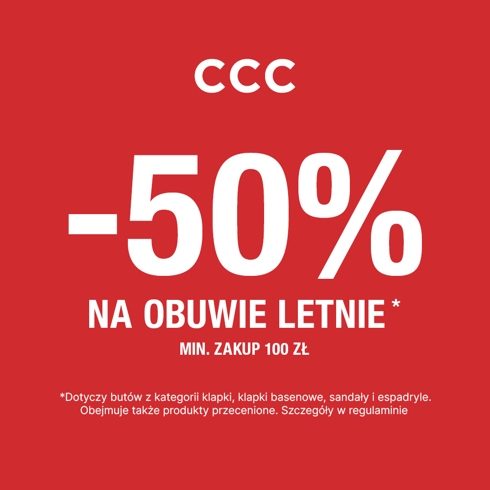 Czerwony plakat promocyjny sklepu CCC w Galerii Młociny z dużym białym napisem minus pięćdziesiąt procent na obuwie letnie przy zakupie za minimum sto złotych.