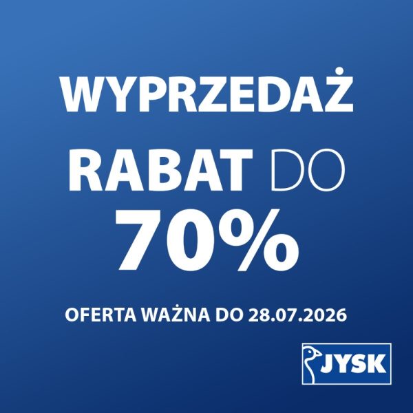 Niebieski plakat promocyjny salonu JYSK w Galerii Młociny z dużym białym napisem Wyprzedaż, Rabat do 70% oraz informacją Oferta ważna do 28.07.2026 z logo marki w prawym dolnym rogu.