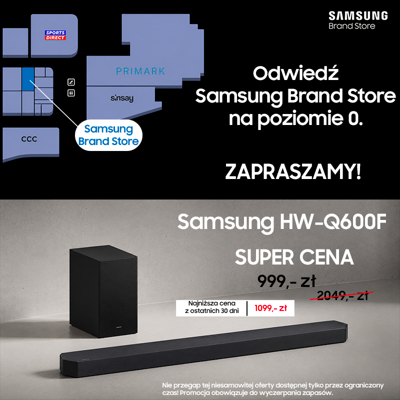 Plakat promocyjny Samsung w Galerii Młociny pokazujący soundbar HW-Q600F z subwooferem w cenie 999 zł oraz mapkę dojazdu do salonu na poziomie 0.