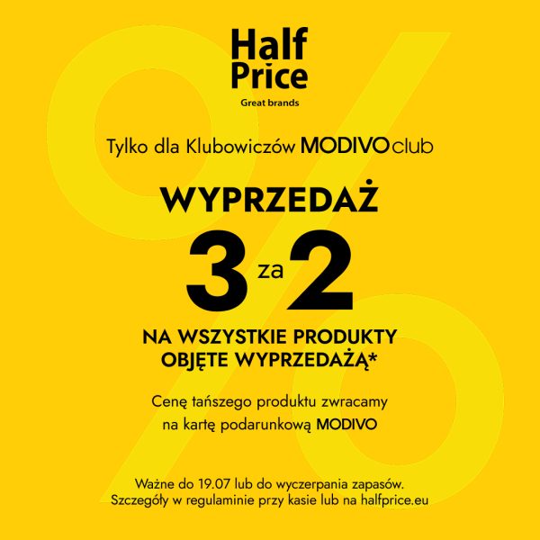 Grafika reklamowa marki HalfPrice informuje o promocji „3 za 2” na wszystkie produkty objęte wyprzedażą, skierowanej do klubowiczów MODIVO club. Całość przedstawiona jest na żółtym tle z dużym symbolem procentu, a u dołu znajduje się dopisek, że cena najtańszego produktu jest zwracana na kartę podarunkową.