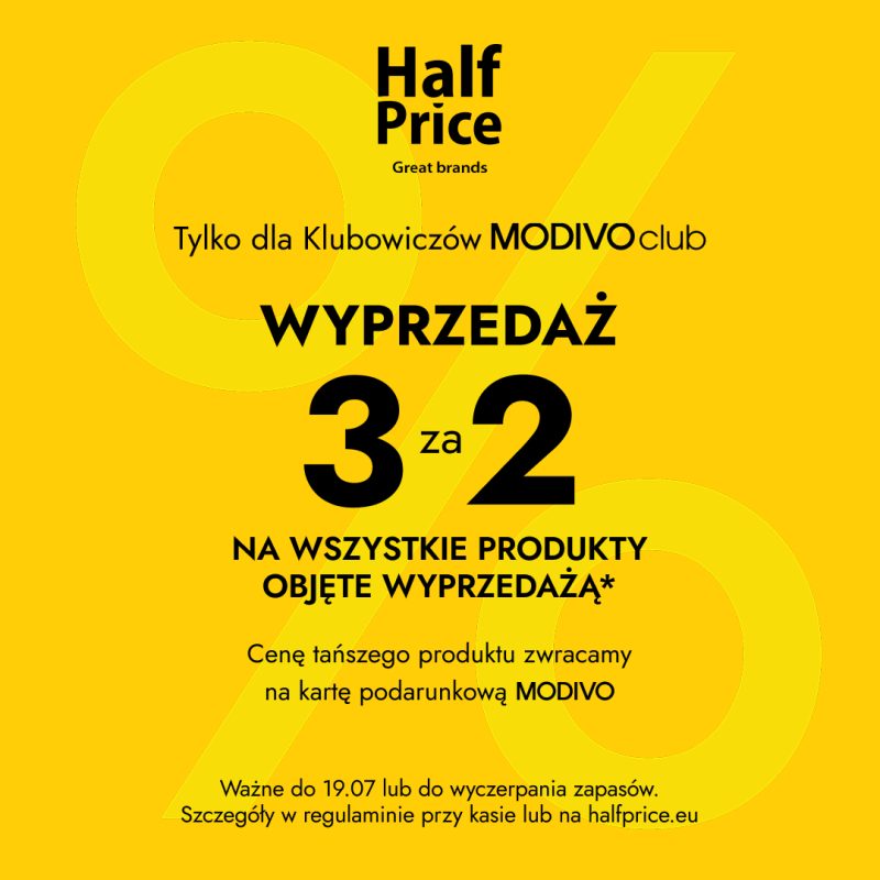 Grafika reklamowa marki HalfPrice informuje o promocji „3 za 2” na wszystkie produkty objęte wyprzedażą, skierowanej do klubowiczów MODIVO club. Całość przedstawiona jest na żółtym tle z dużym symbolem procentu, a u dołu znajduje się dopisek, że cena najtańszego produktu jest zwracana na kartę podarunkową.