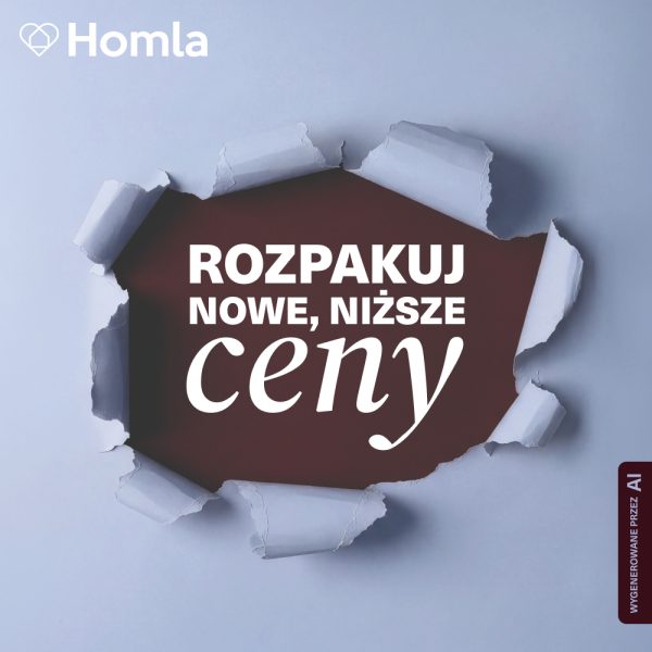 Grafika promocyjna marki Homla. Na jasnozielonym tlocie widoczny jest otwór z postrzępionymi brzegi papieru odsłaniający ciemnobordowe tło. Wewnątrz otworu znajduje się duży biały napis ROZPAKUJ NOWE, NIŻSZE ceny z dekoracyjną czcionką w słowie ceny. W lewym górnym rogu umieszczono białe logo Homla z sercem, a w prawym dolnym narożniku pionowy znaczek WYGENEROWANE PRZEZ AI.