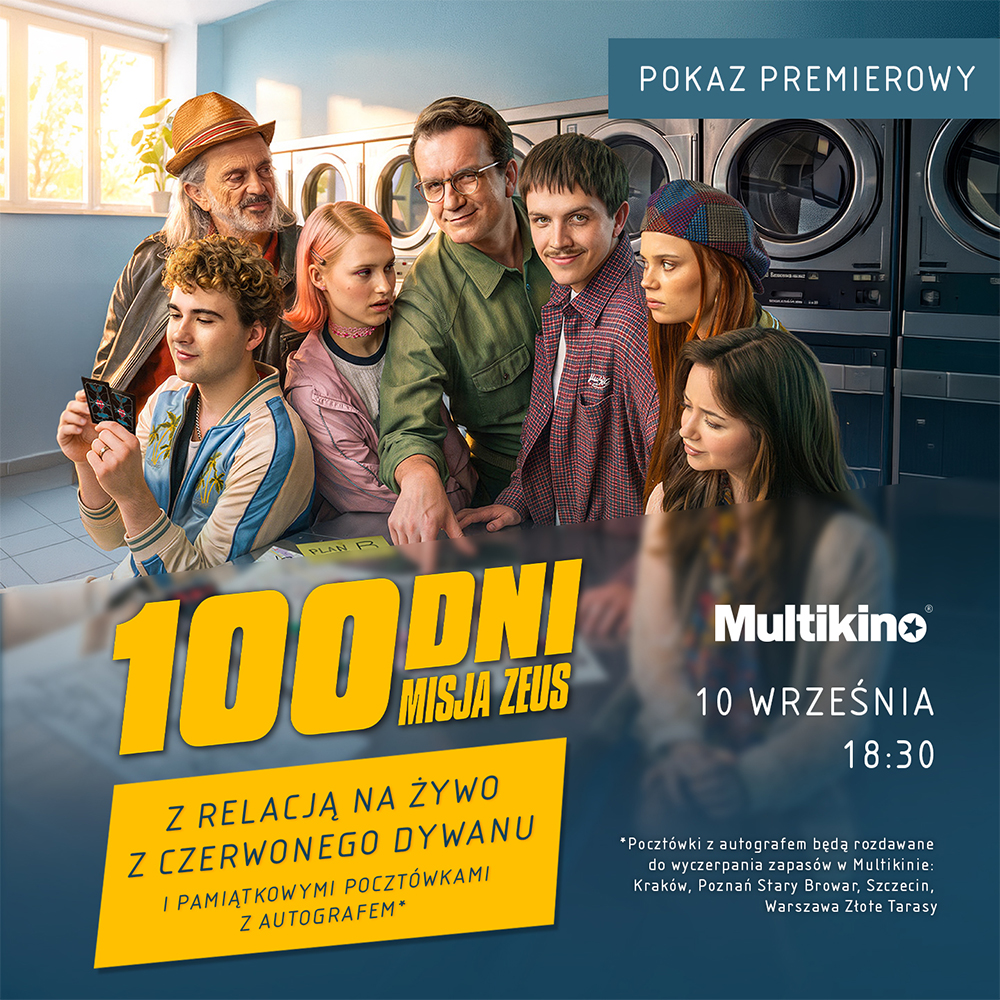 Plakat promocyjny pokazu premierowego filmu „100 DNI MISJA ZEUS” w kinie Multikino, zaplanowanego na 10 września o godzinie 18:30. Na zdjęciu w tle widać grupę siedmiorga bohaterów w pralni samoobsługowej.