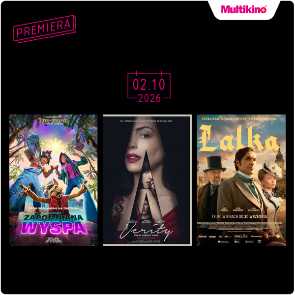 Grafika reklamowa Multikina na czarnym tle z różowymi i białymi napisem "PREMIERA" oraz datą "02.10.2026" na górze, prezentująca trzy plakaty filmowe obok siebie.