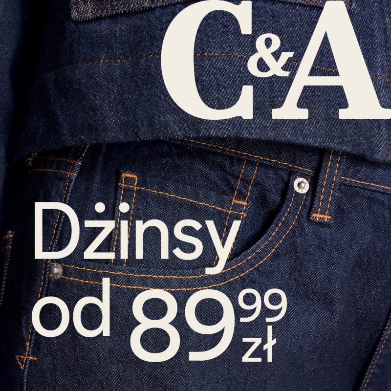 Grafika promocyjna marki C&A prezentująca kolekcję dżinsów, informująca o cenach od 89,99 zł oraz idealnym dopasowaniu modeli dla każdego.