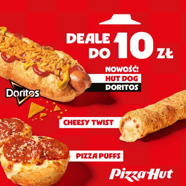 Czerwona kwadratowa grafika reklamowa Pizza Hut z białym napisem DEALE DO 10 zł. Na zdjęciu przedstawiono trzy przekąski: na górze zapieczony Hut Dog z parówką, sosami i posypką z nachosów z logo Doritos, po prawej zrobiony na złocisto Cheesy Twist z serem, a na dole po lewej dwa puszyste ciastka Pizza Puffs z serem i pepperoni. W prawym dolnym rogu umieszczono logo Pizza Hut.