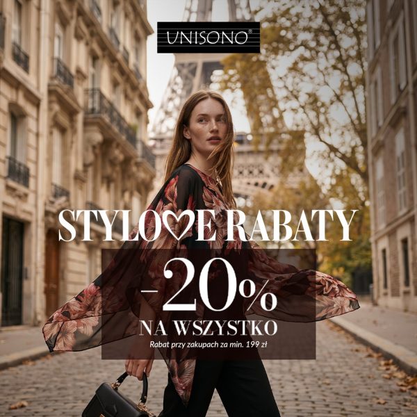 Grafika promocyjna marki Unisono informująca o akcji „Stylove Rabaty” z rabatem „-20% na wszystko” przy zakupach za minimum 199 zł. Na tle ulicy w Paryżu z widoczną w oddali Wieżą Eiffla pozuje modelka w zwiewnej narzutce w kwiatowy wzór oraz z czarną torebką w dłoni. W górnej części grafiki znajduje się białe logo marki UNISONO.