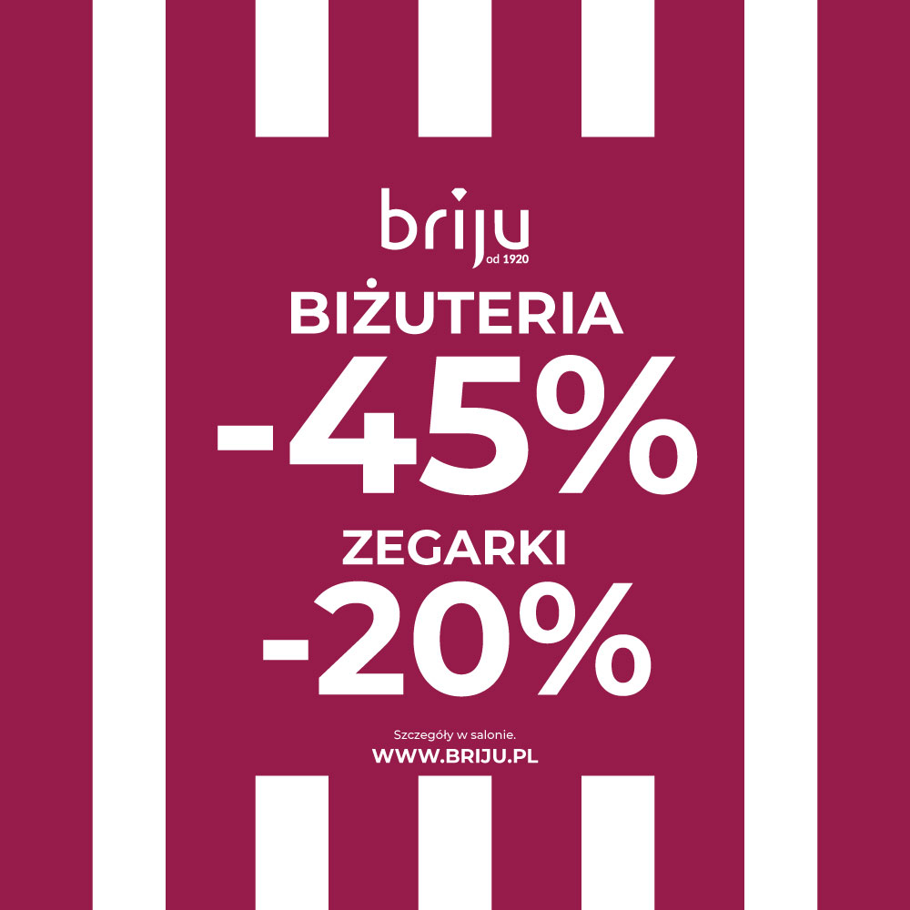 Grafika z bordowo-białymi pionowymi pasami, logo Briju i napisem „Biżuteria -45%, zegarki -20%”