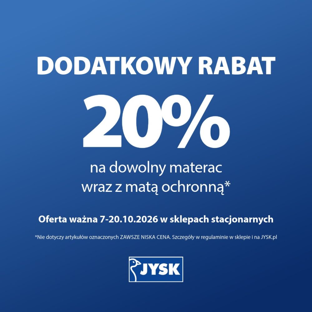 Grafika promocyjna marki Jysk informująca o dodatkowym rabacie na materace. Na niebieskim tle umieszczono białe napisy: „Dodatkowy rabat 20% na dowolny materac wraz z matą ochronną”. Poniżej znajduje się informacja, że oferta jest ważna w dniach 7–20.10.2026 w sklepach stacjonarnych, dopisek o wyłączeniach oraz logo marki Jysk w dolnej części.